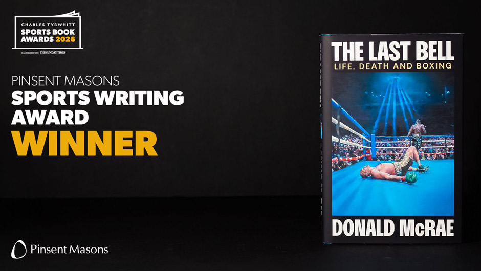 The Last Bell - Winner of the Sportswriting Award at the Charles Tyrwhitt Sports Book Awards